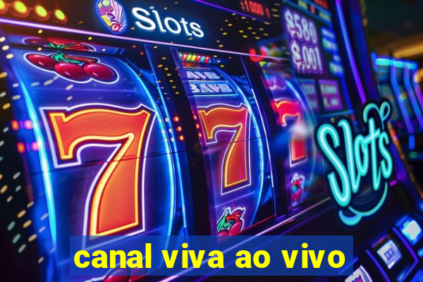 canal viva ao vivo